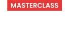 MASTERCLASS